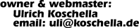 owner & webmaster: ulrich koschella; uli@koschella.de